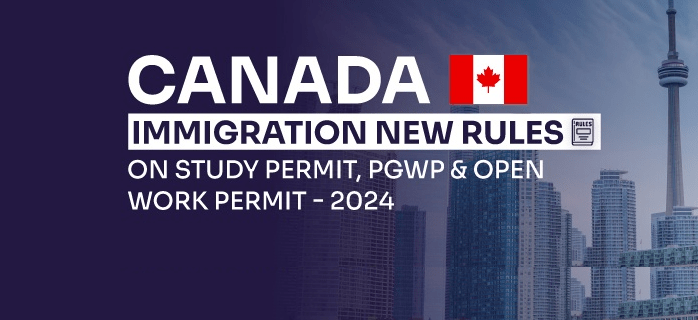 PGWP New Rules Canada Open Work Permit-2024